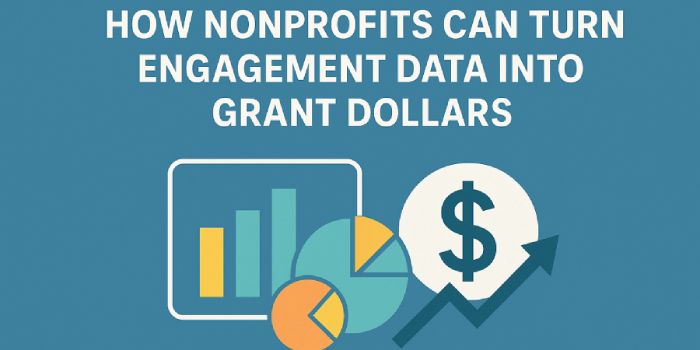 How Nonprofits Can Turn Engagement Data into Grant Dollar